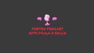Poetry Podcast with Paula & Sally - Ep. 14 - Our Own Words episode artwork