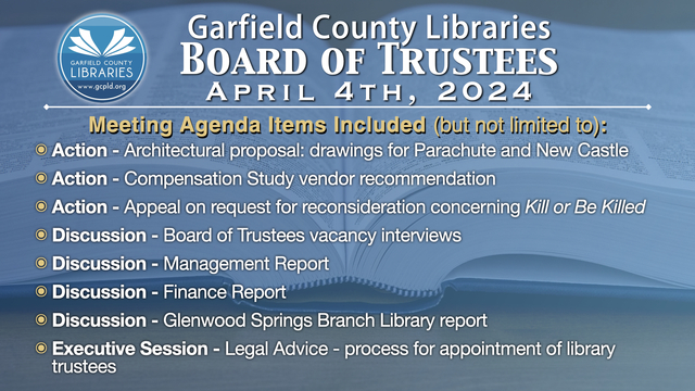 Garfield County Libraries Board of Trustees - Apr 4, 2024